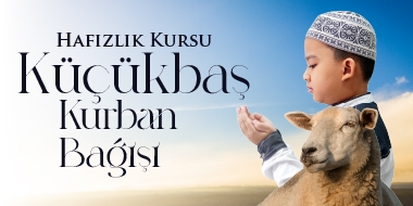 Hafızlık Kursu  Kurban Bağışı Küçükbaş 