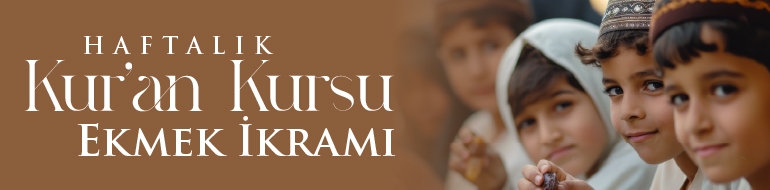 Hafızlık Kuran  Kursu Ekmek İkramı