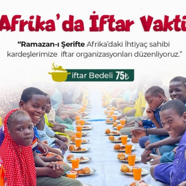 RAMAZANI ŞERİFTE AFRİKADA İFTAR ORGANİZASYONU DÜZENLİYORUZ